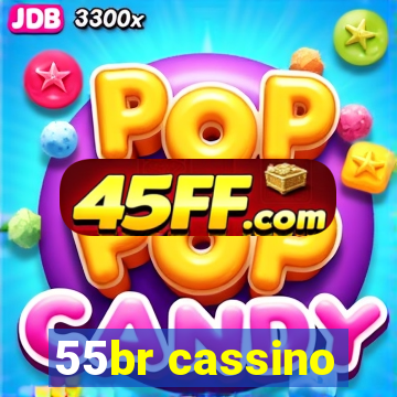 55br cassino